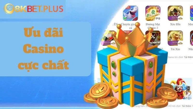 Ưu đãi Casino cực chất